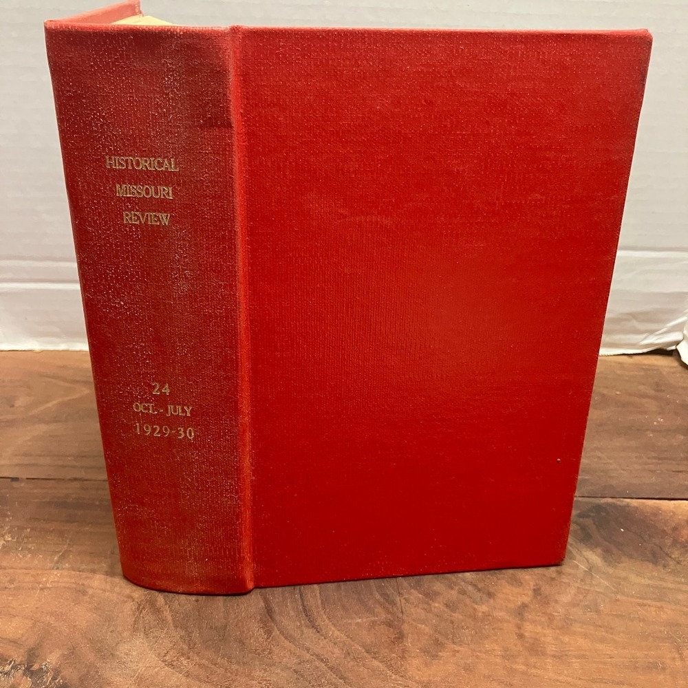 Missouri Historical Review Vol XXIV 1930 Floyd Shoemaker State Historical
